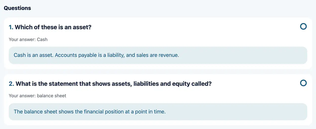 Answer the questions and they are graded on the spot, with an explanation.